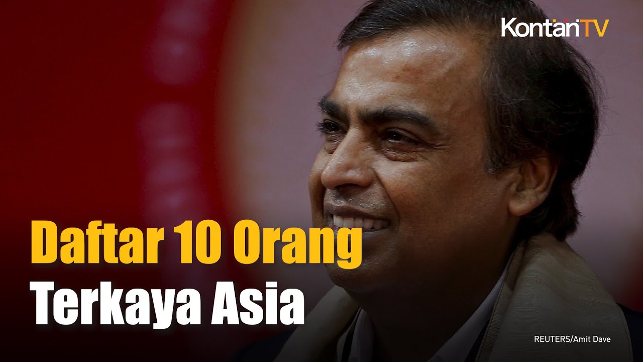 Forbes Umumkan 10 Orang Terkaya Asia, Miliarder Indonesia Tidak Termasuk Forbes Umumkan 10 Orang Terkaya Asia, Miliarder Indonesia Tidak Termasuk